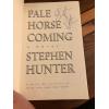 AUTOGRAPHED Pale Horse Coming 1st Edition Hardcover Stephen Hunter