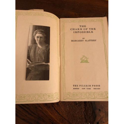 The charm of the impossible 1912 Chapbook Softcover Margaret Slattery
