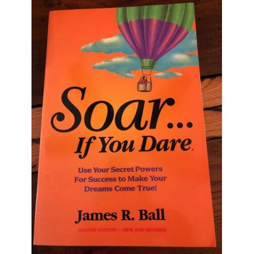 AUTOGRAPHED Soar...If You Dare - Limited Edition Of 200 Copies