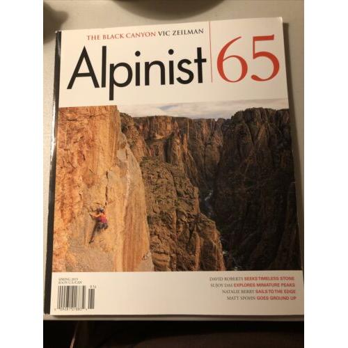Alpinist Black Canyon Seeks Timeless Stone Peaks #65 Spring 2019
