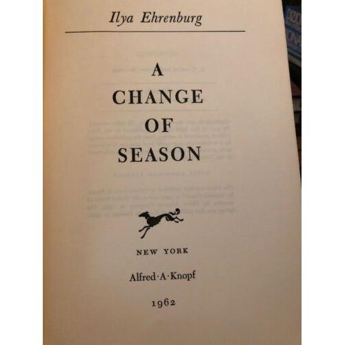 A Change of Season Combined The Thaw /The Spring 1st American ed. 1962