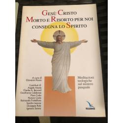 gesù cristo morto e risorto per noi consegna lo spirito