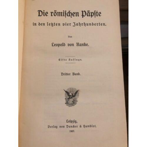 1907 Die romischen Papfte in den lebten vier Jahrhunderten; Dritter Band