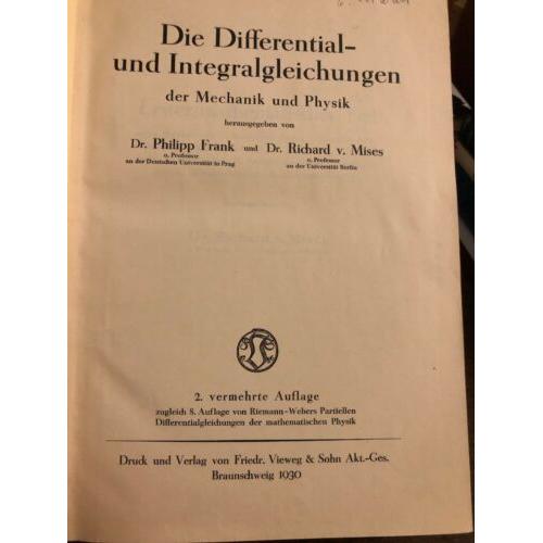 Die Differential- und Integralgleichungen der Mechanik Physik vermehrte Auflage