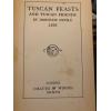 Tuscan feasts Tuscan friends 1907 1st Chatto London Printing Dorothy Nevile Lees