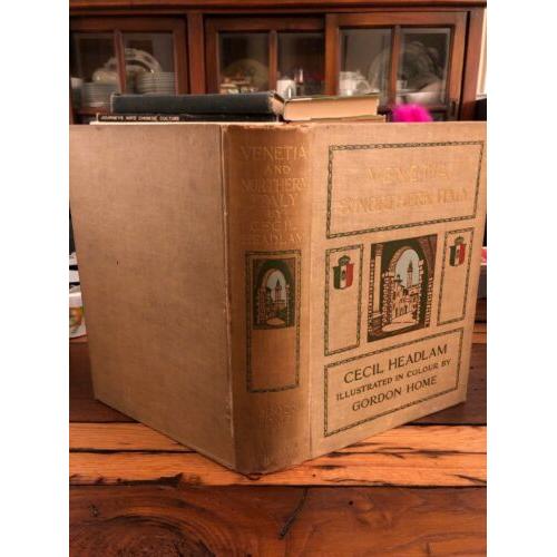 Venetia and northern Italy: Being the story of Venice Lombardy & Emilia 1908 1st