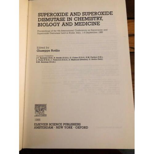 Superoxide and Superoxide Dismutase in Chemistry Biology and Medicine