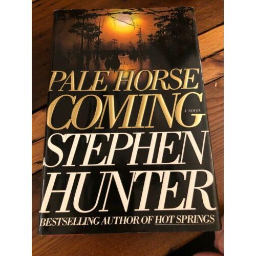 AUTOGRAPHED Pale Horse Coming 1st Edition Hardcover Stephen Hunter