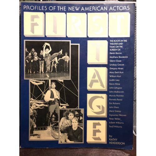 First Stage: Profiles of the New American Actors
