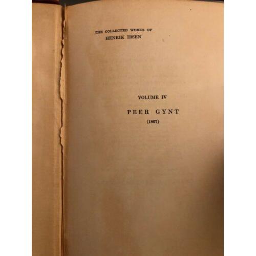 The Collected Works of Henrik Ibsen, Copyright Edition, Volume IV Peer Gynt 1925
