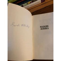 AUTOGRAPHED Madame Aurora 1st Edition SARAH Aldridge