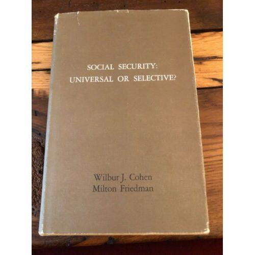AUTOGRAPHED Social Security: Universal or Selective 1st Edition Hardcover COHEN