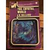 The Crystal World Science Fiction Rediscovery Series Volume 25 1st Printing 1976