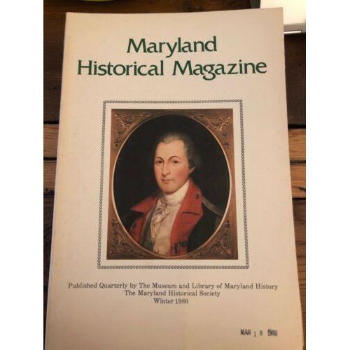 Maryland Historical Magazine: Winter 1980 Volume 75 Number 4.