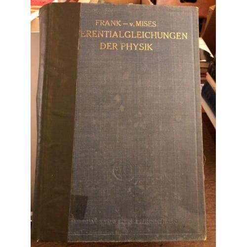 Die Differential- und Integralgleichungen der Mechanik Physik vermehrte Auflage