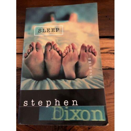 AUTOGRAPHED Sleep 1st Edition Stephen Dixon 1999