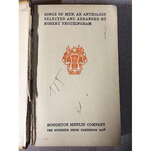 Songs of Men, Anthology Selected / Arranged  Robert Frothingham hardcover 1918