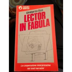 Lector in Fabula la cooperazione interpretiva nei testi narrativi Umberto Eco