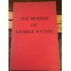 The murder of George Wythe;: Two essays, 1958 2nd printing