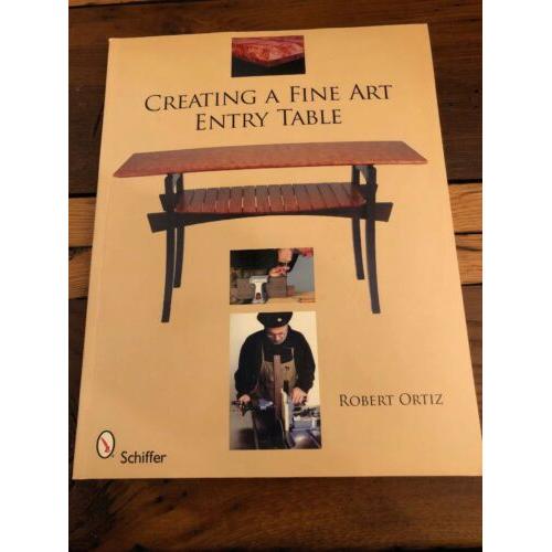 AUTOGRAPHED Creating a Fine Art Entry Table: A Master Class ROBERT BOB ORTIZ