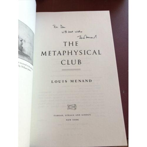 AUTOGRAPHED Metaphysical Club: A Story of Ideas in America. See Photos
