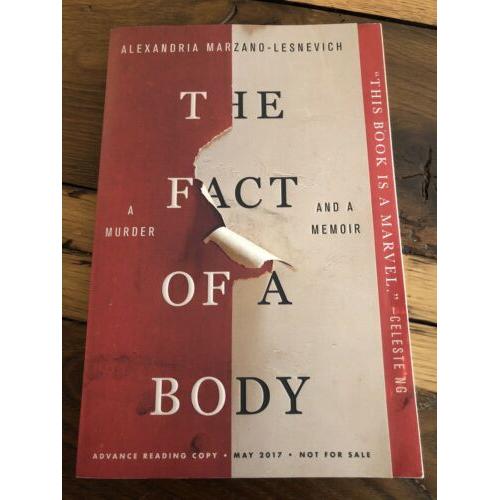 The Fact of a Body by Alexandra Marzano-Lesnevich Softcover ARC Advance Reading