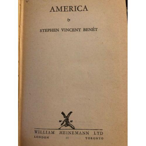 America. 1945 1st ed. hc Stephen Vincent Benet Heinemann London