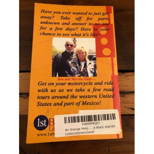 AUTOGRAPHED An Orange Motorcycle White Lines & Black Asphalt 1st Edition B Hunt