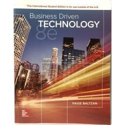 Business Driven Technology 8e by Baltzan International Edition