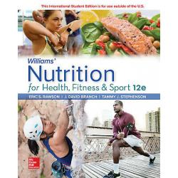 Williams' Nutrition for Health,Fitness and Sport 12e by Eric Rawson Intl Edition