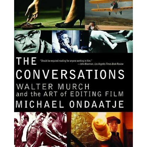 The Conversations: Walter Murch and the Art of Editing Film
