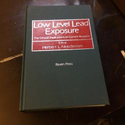 LOW Level Lead Exposure The Clinical implications of Current Research