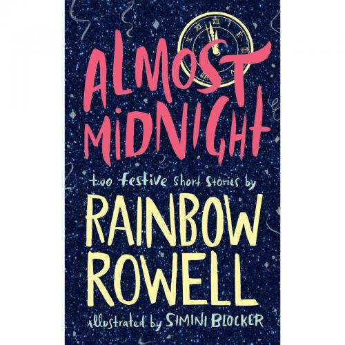 Almost Midnight: Two Short Stories by Rainbow Rowell (Hardback | English)