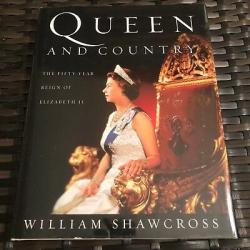 AUTOGRAPHED 1ST EDITION Queen and Country: The Fifty-Year Reign of Elizabeth II