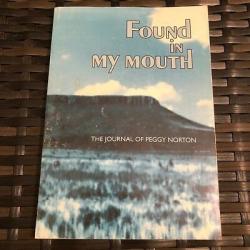 AUTOGRAPHED Found in my mouth: The journal of Peggy Norton
