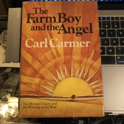 Autographed 1st Edition: The farm boy and the angel. Carl Carmer
