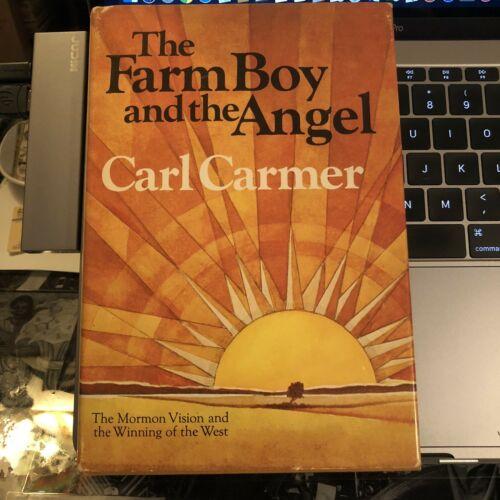 Autographed 1st Edition: The farm boy and the angel. Carl Carmer