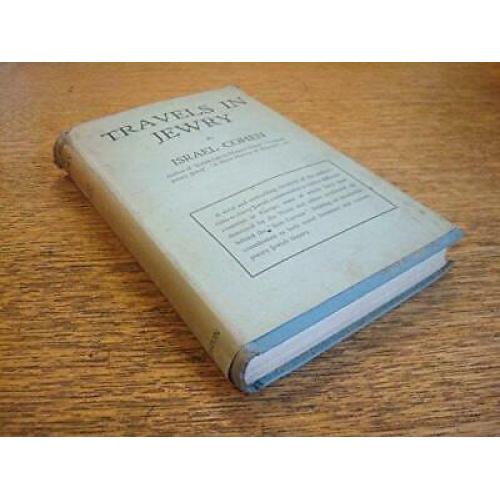 Travels in Jewry 1st edition 1st printing 1952 Israel Cohen pub. Goldston London