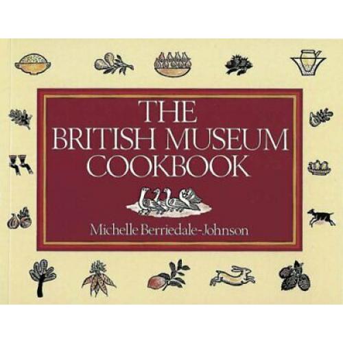 The British Museum Cookbook