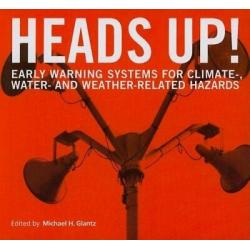 Heads Up! Early Warning Systems for Climate-, Water- and Weather-Related Hazards