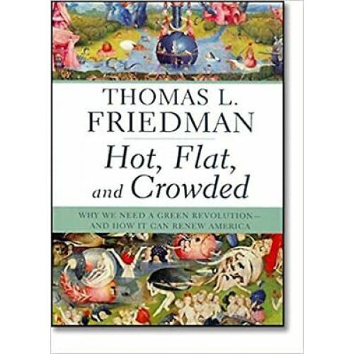 L43/ Hot Flat and Crowded: Why We Need a Green Revolution It Can Renew america