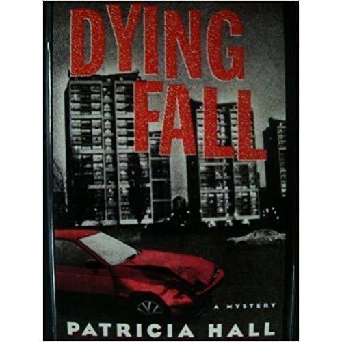 Dying Fall by Patricia Hall (1995-09-05)