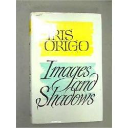 Images and Shadows: Part of a Life
