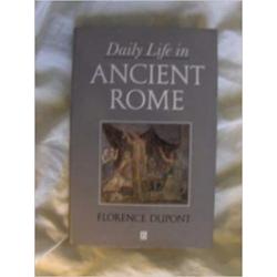 Daily Life in Ancient Rome