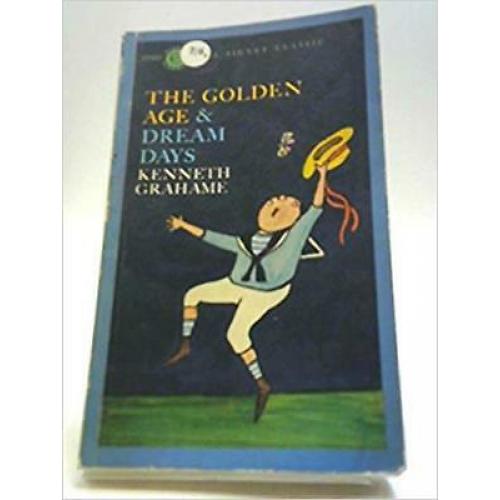 The Golden Age and Dream Days