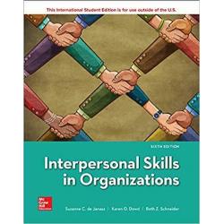 Interpersonal Skills in Organizations 6e by Suzanne De Janasz Intl Edition
