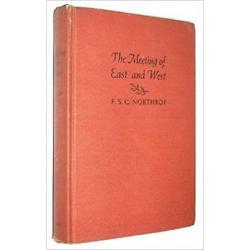 Meeting of East and West An inquiry concerning world understanding Northrop 1946