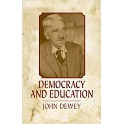 Democracy and Education by John Dewey (2004-05-28)