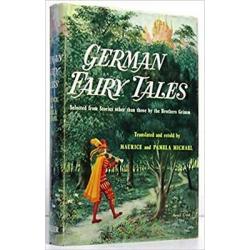 German Folk and Fairy Tales : Selected From Stories Other Than Those by the B...