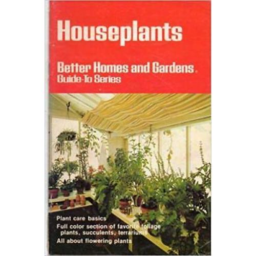 Houseplants: Better Homes and Gardens Guide-To Series (Plant care basics)